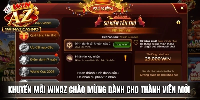 Khuyến mãi WinAZ chào mừng dành cho thành viên mới hấp dẫn