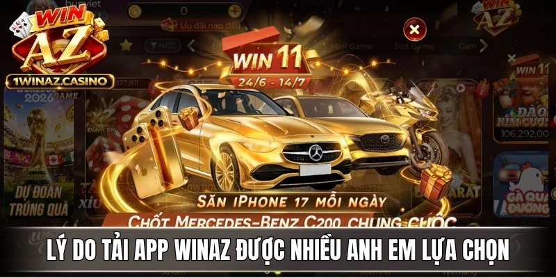 Lý do tải app WinAZ được nhiều anh em lựa chọn
