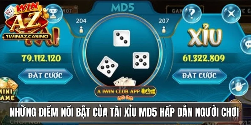 Những điểm nổi bật của Tài xỉu MD5 hấp dẫn người chơi